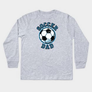 Soccer Dad Kids Long Sleeve T-Shirt